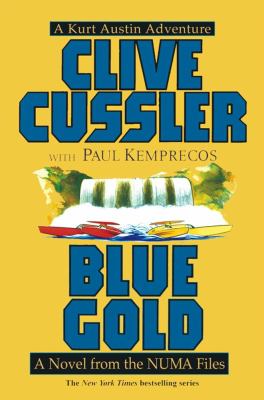 Blue gold : a novel from the NUMA files Book cover