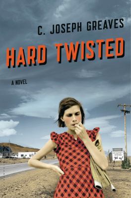Hard twisted : a novel Book cover