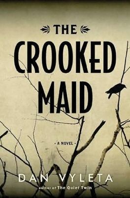 The crooked maid : a novel Book cover
