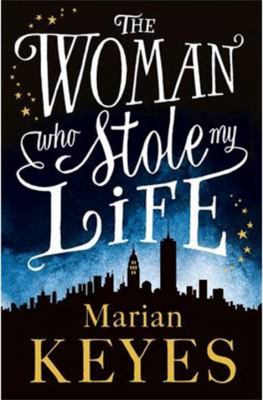 The woman who stole my life Book cover