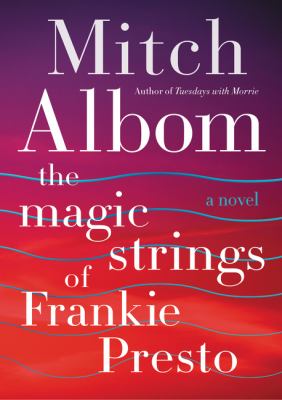 The magic strings of Frankie Presto Book cover