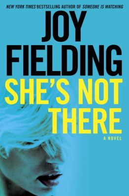 She's not there : a novel Book cover