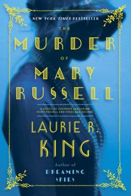 The murder of Mary Russell : a novel of suspense featuring Mary Russell and Sherlock Holmes Book cover