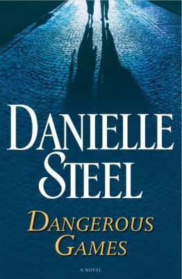 Dangerous games : a novel Book cover