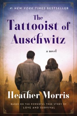 The tattooist of Auschwitz : a novel Book cover