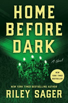 Home before dark : a novel Book cover
