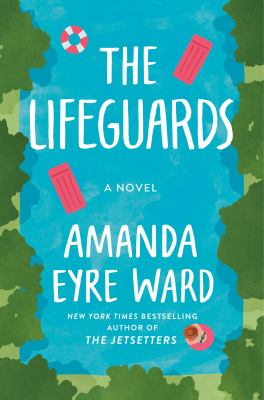 The lifeguards : a novel Book cover