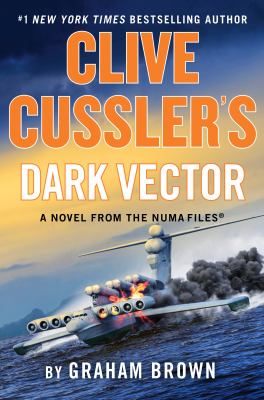 Clive Cussler's Dark vector : a novel from the NUMA files Book cover