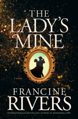The lady's mine : a novel Book cover