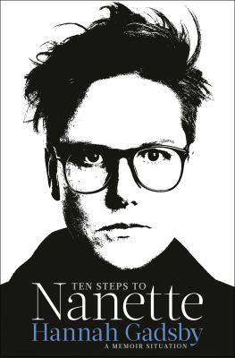 Ten steps to Nanette : a memoir situation Book cover