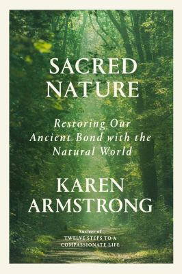 Sacred nature : restoring our ancient bond with the natural world Book cover