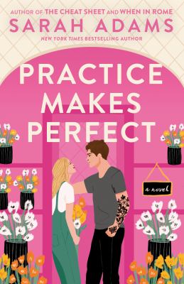 Practice makes perfect : a novel Book cover