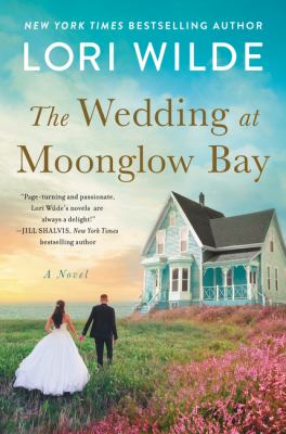 The wedding at Moonglow Bay : a novel Book cover