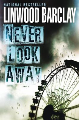 Never look away : a thriller Book cover