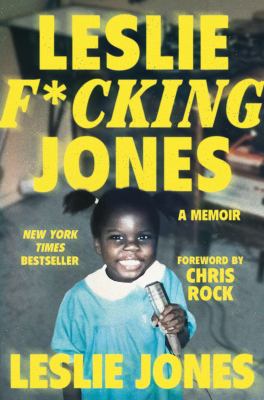 Leslie F*cking Jones : a memoir Book cover