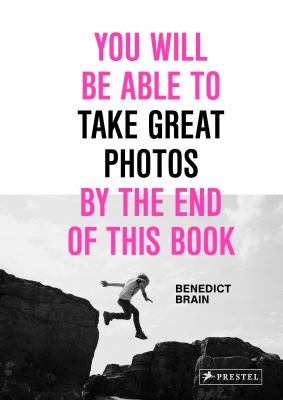 You will be able to take great photos by the end of this book Book cover