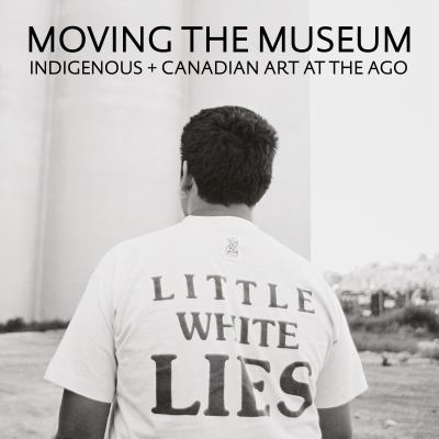 Moving the museum : Indigenous + Canadian art at the AGO Book cover